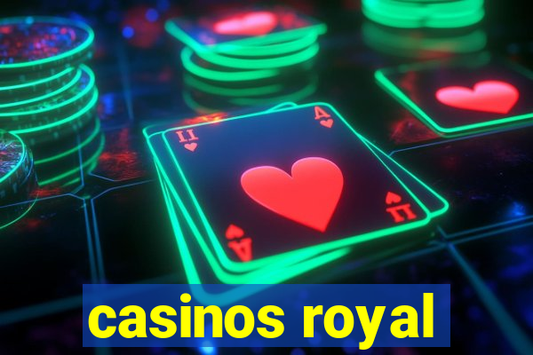 casinos royal