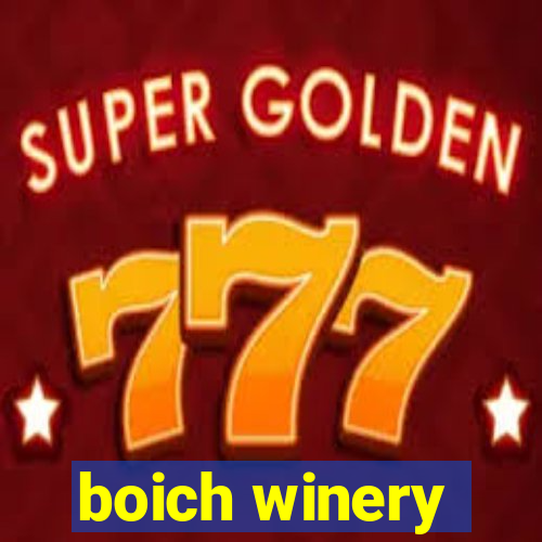 boich winery