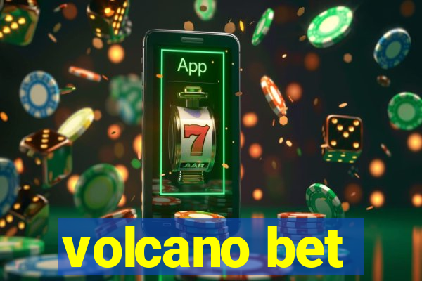 volcano bet