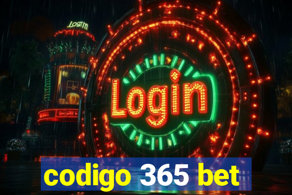 codigo 365 bet