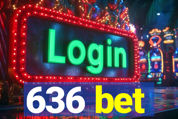 636 bet