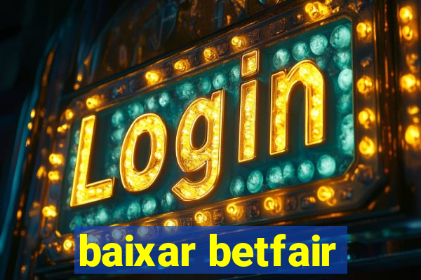 baixar betfair