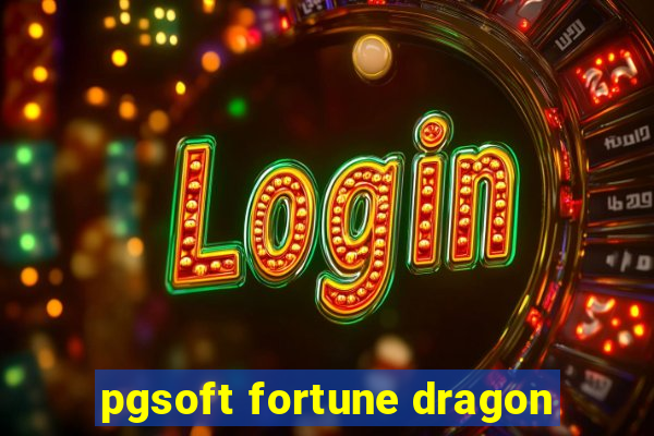 pgsoft fortune dragon