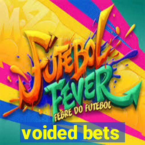 voided bets