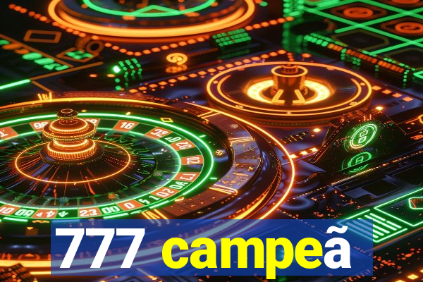 777 campeã