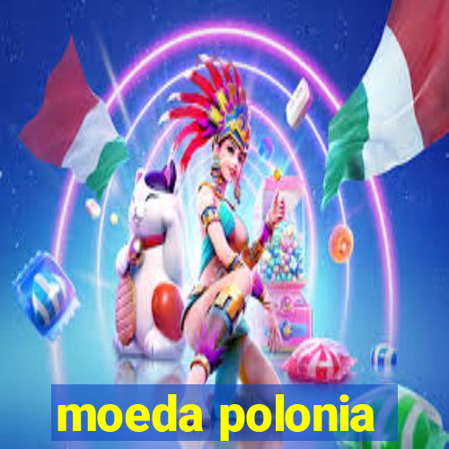 moeda polonia