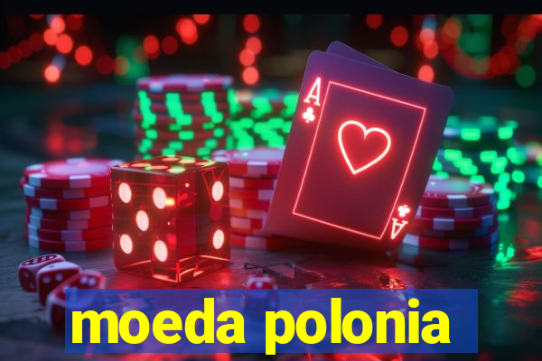 moeda polonia