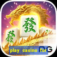 play casino for real money online