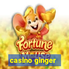 casino ginger