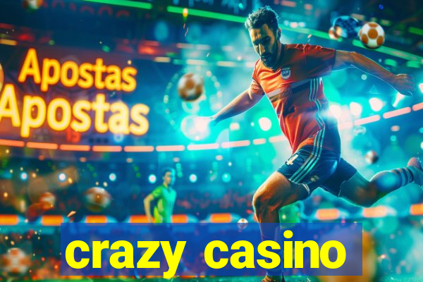 crazy casino