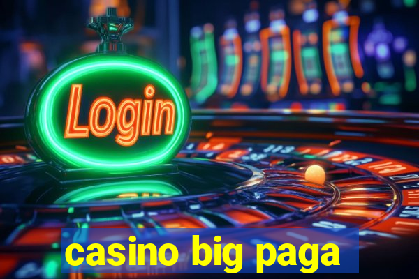 casino big paga