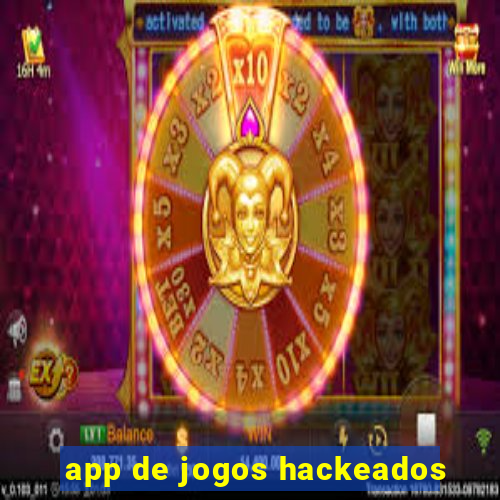 app de jogos hackeados