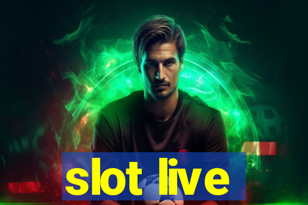 slot live