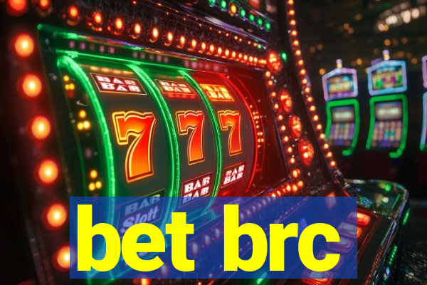 bet brc