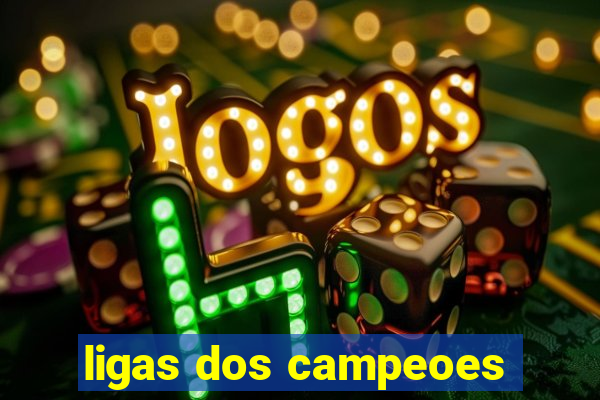 ligas dos campeoes