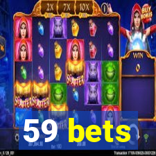 59 bets