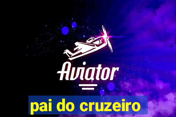 pai do cruzeiro