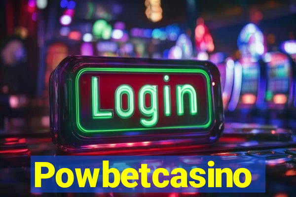 Powbetcasino