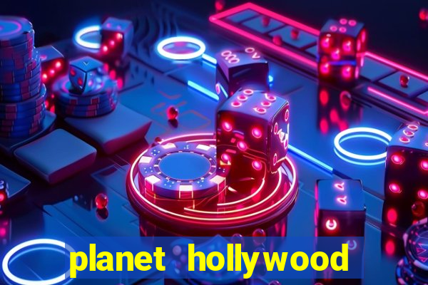 planet hollywood las vegas casino