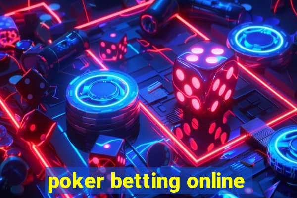 poker betting online