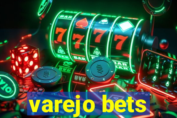 varejo bets