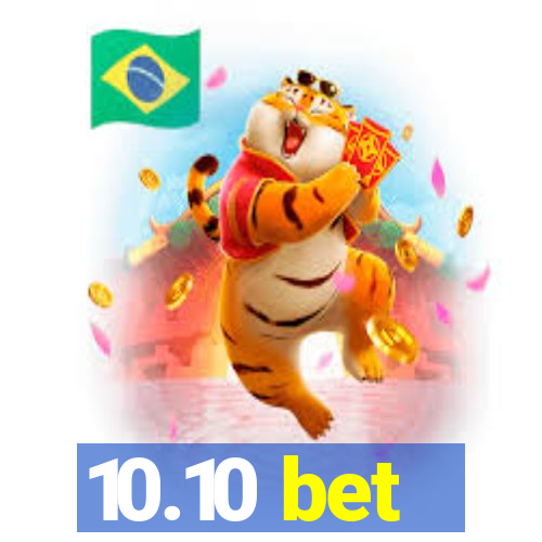 10.10 bet