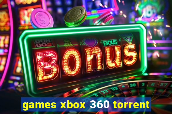 games xbox 360 torrent