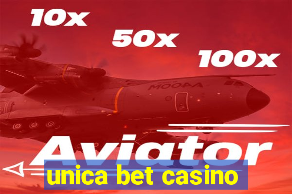 unica bet casino