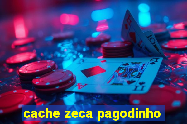 cache zeca pagodinho