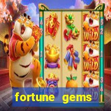 fortune gems horario pagante