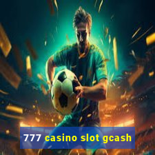 777 casino slot gcash