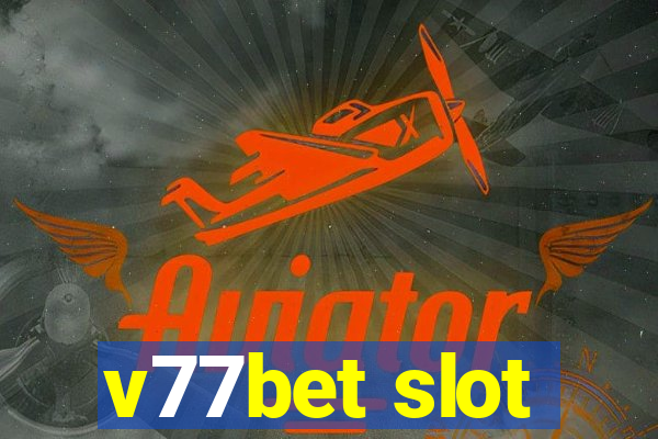 v77bet slot