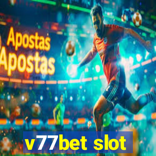 v77bet slot