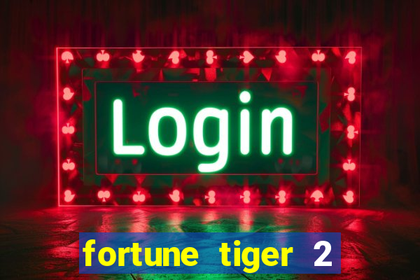 fortune tiger 2 revenge demo