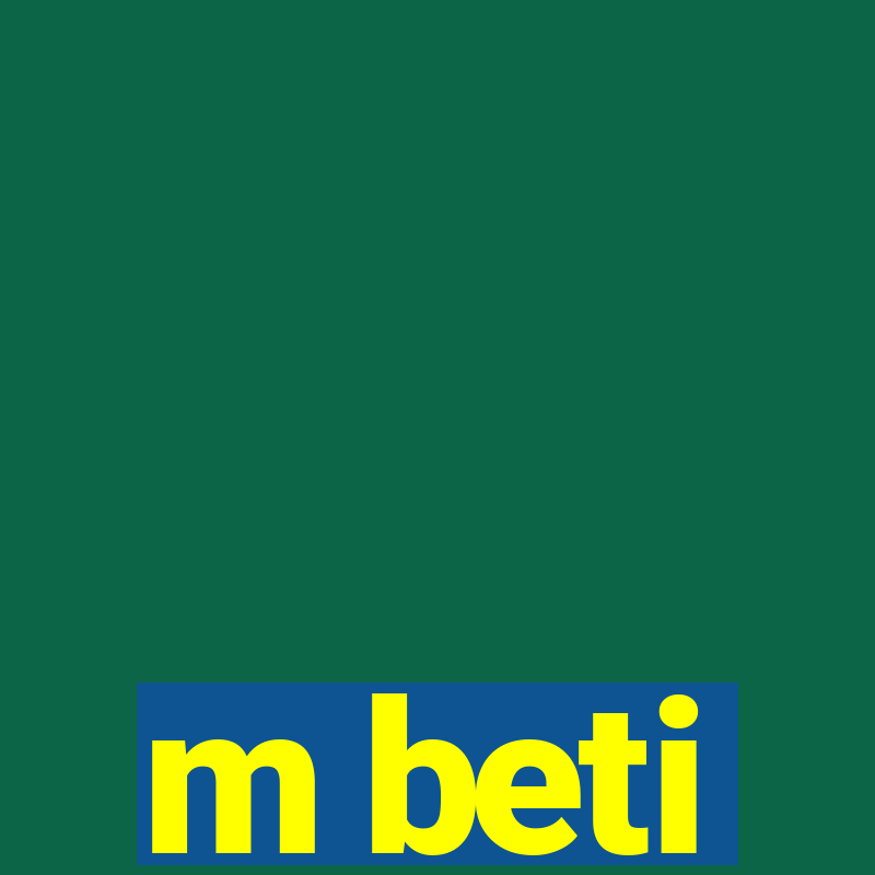 m beti