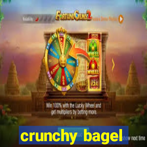 crunchy bagel