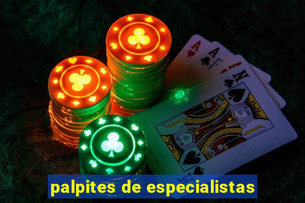 palpites de especialistas