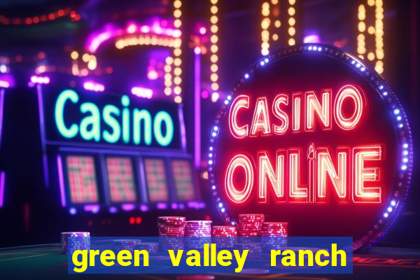 green valley ranch hotel & casino