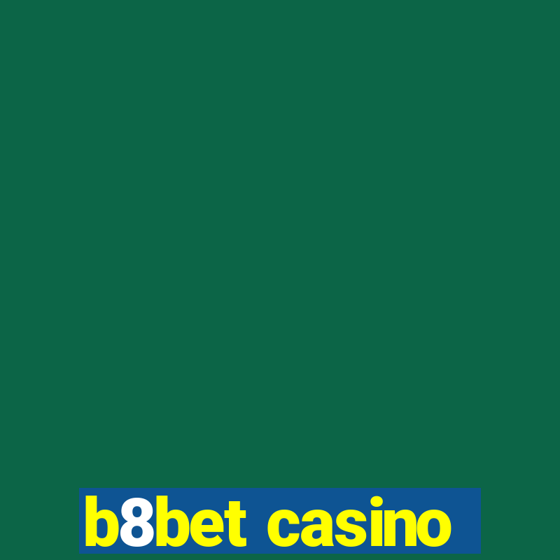 b8bet casino