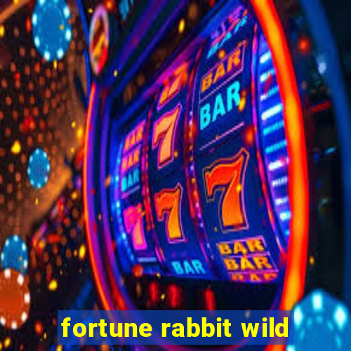 fortune rabbit wild