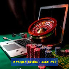 leovegas casino 茅 confi谩vel