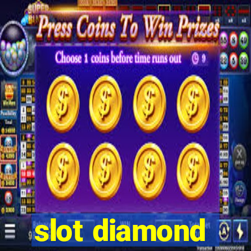 slot diamond