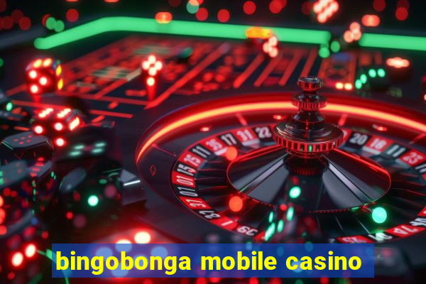 bingobonga mobile casino