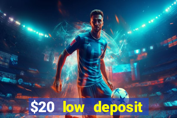 $20 low deposit casinos in nz