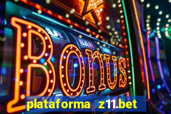 plataforma z11.bet é confiável