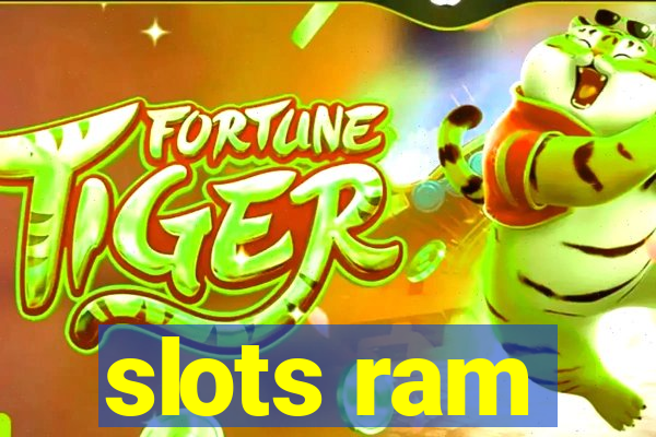 slots ram