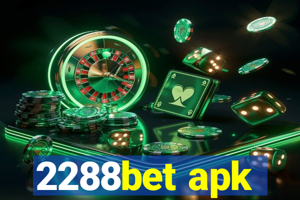 2288bet apk