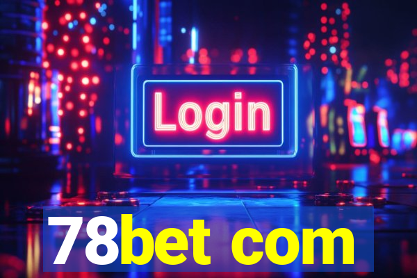 78bet com