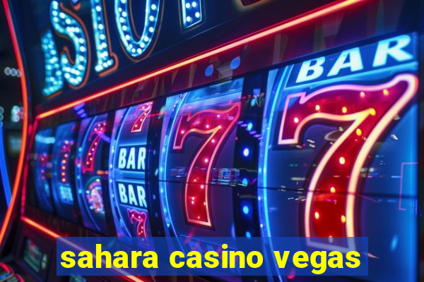 sahara casino vegas