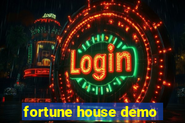 fortune house demo